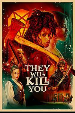 They Will Kill You Poster