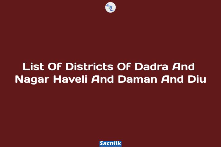 List Of Districts Of Dadra And Nagar Haveli And Daman And Di...