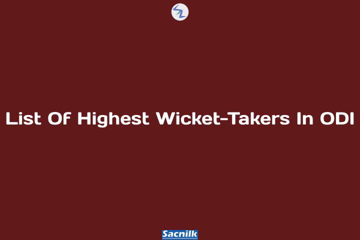 List Of Highest Wicket-Takers In ODI