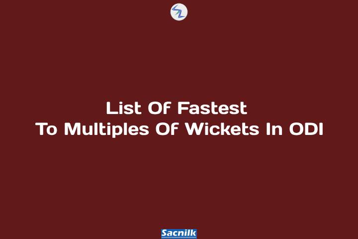 List Of Fastest To Multiples Of Wickets In ODI
