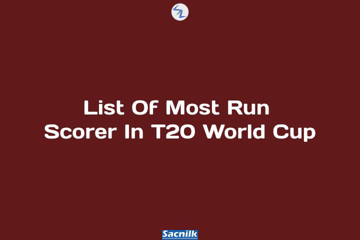 List Of Most Run Scorer In T20 World Cup