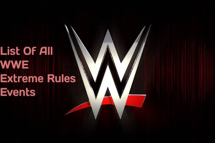 List Of All WWE Extreme Rules Events