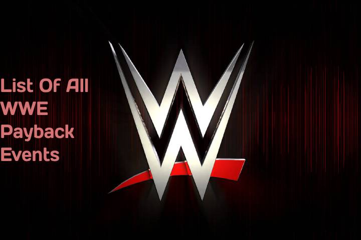 List Of All WWE Payback Events