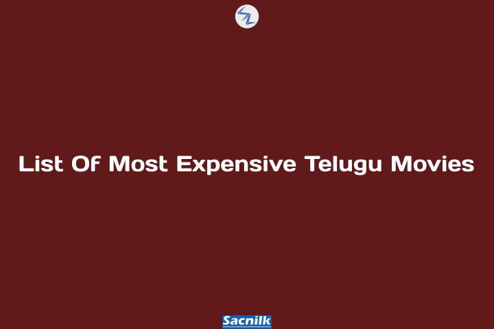 List Of Most Expensive Telugu Movies