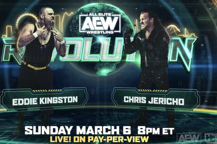 AEW Revolution 2022 Results: Chris Jericho Vs. Eddie Kingsto...