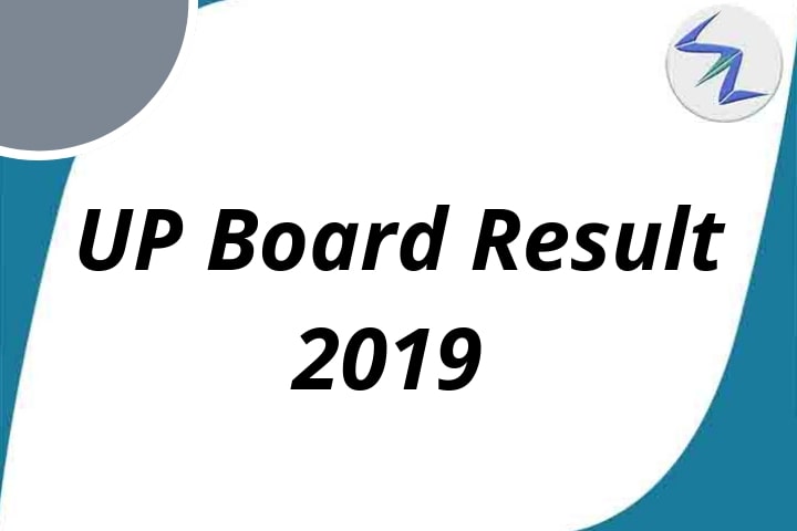 UP Board Result 2019 | See Complete Details Inside