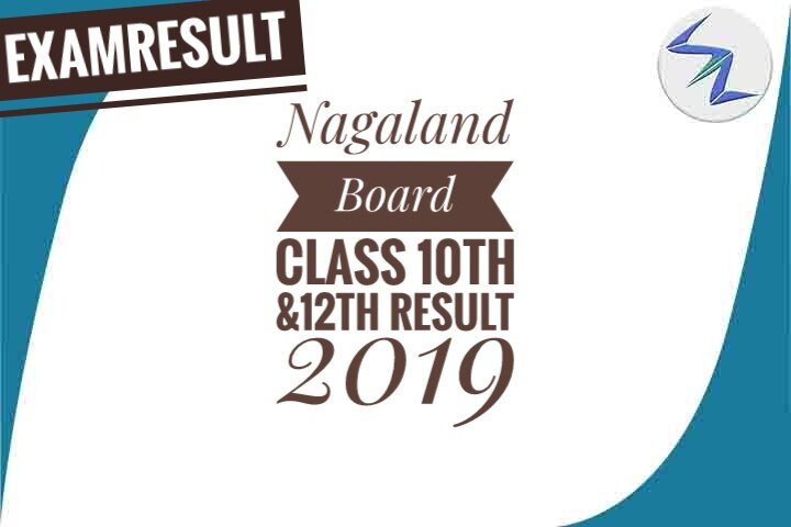 Nagaland Board Class 10th and 12th Result 2019 to be Declare...