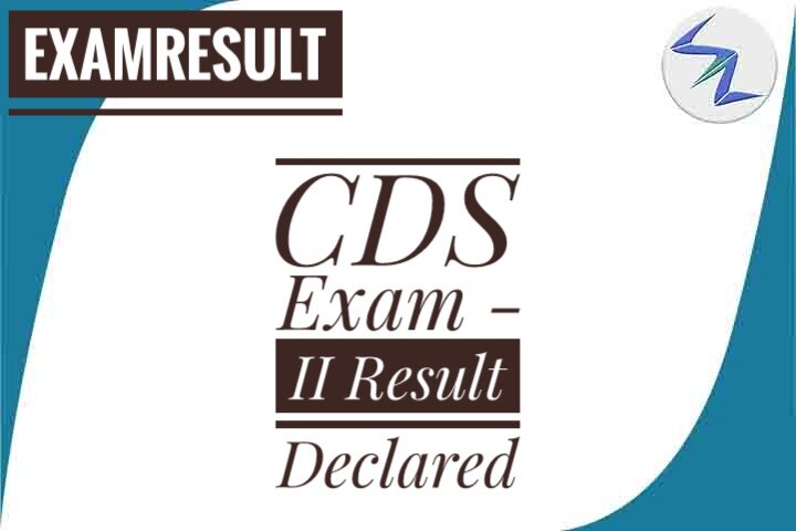 CDS Exam (II) Final Result Announced | Full Details Inside