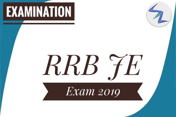 RRB Junior Engineer (JE) Exam 2019 | CBT 1 Starts From 22nd ...
