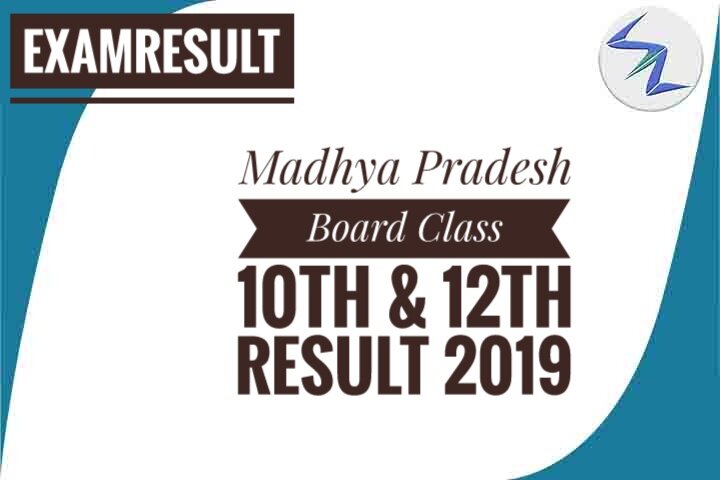 Madhya Pradesh Board Class 10th and 12th Result 2019 to be o...