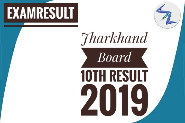 Jharkhand Board Class 10th Result 2019 Out | Details Inside