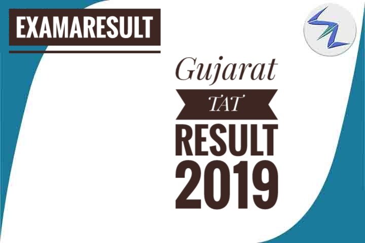 Gujarat TAT 2019 Result Announced | Details Inside