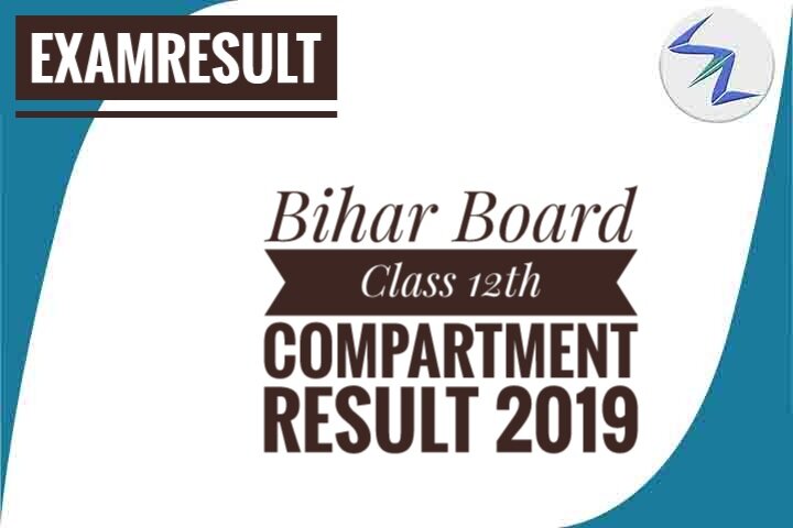 Bihar Board Class 12th Compartment Result 2019 | Details Ins...