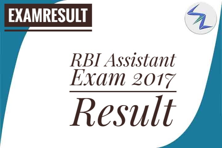 RBI Assistant Exam 2017 Result Declared | Details Inside