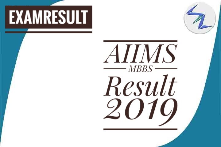 AIIMS MBBS 2019 Exam Result Declared | Details Inside