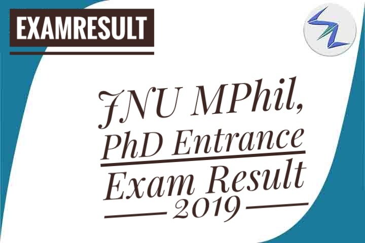 JNU MPhil And PhD Entrance Exam Result 2019 Declared | Detai...