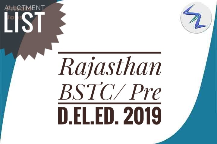 Rajasthan BSTC/Pre D.El.Ed. 2019 | Allotment List To Be Out ...