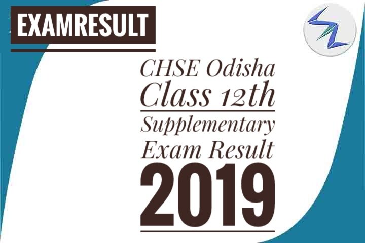 CHSE Odisha Class 12th Supplementary Exam Result 2019 Declar...