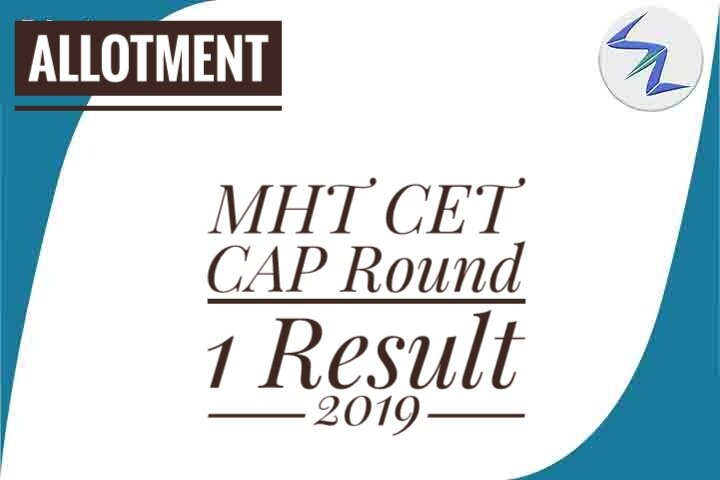 MHT CET CAP 2019 | 1st Allotment List Out | Details Inside