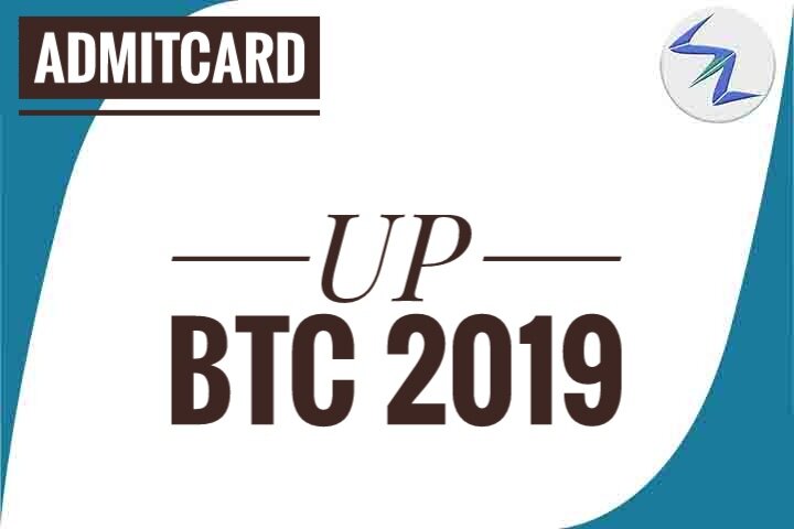 UP BTC 2019 | Admit Cards Are Available For Download | Detai...