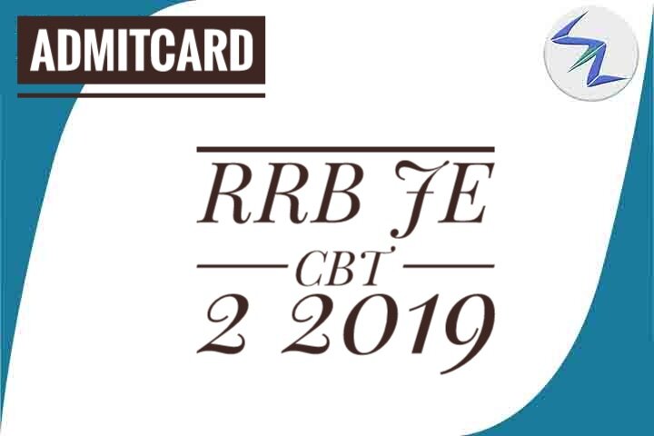 RRB JE CBT 2nd 2019 | Admit Cards To Be Out Soon | Details I...