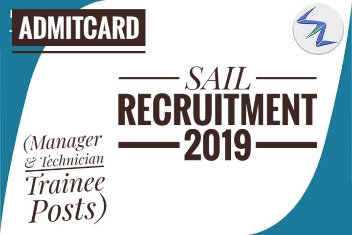SAIL Recruitment 2019 | Admit Cards Are Released For Post Of...