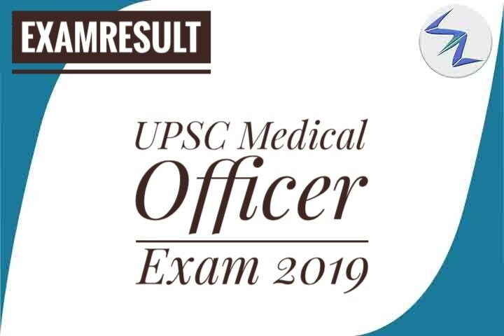UPSC Medical Officer Exam 2019 | Result Declared | Details I...