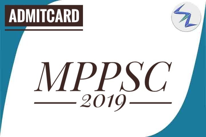 MPPSC 2019 | Admit Cards Are Available For Download | Detail...