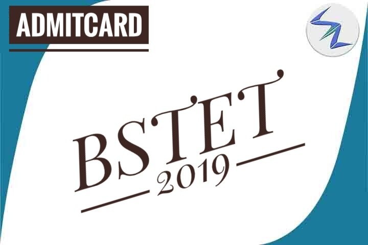 BSTET 2019 | Admit Cards Are Avaipable For Download | Detail...