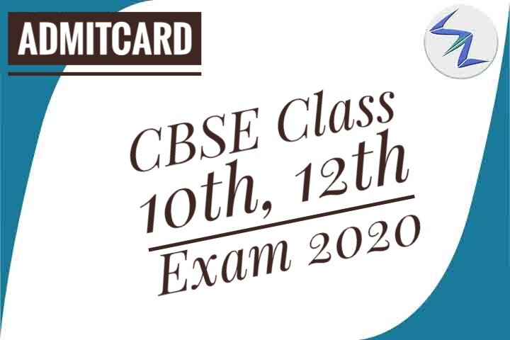 CBSE Class 10th & 12th Exam 2020 | Admit Card Released | Det...