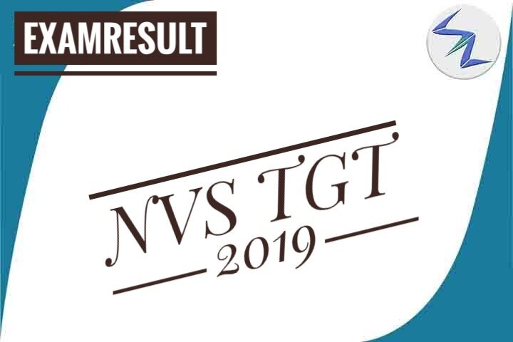 NVS TGT 2019 | Exam Result Declared | Details Inside