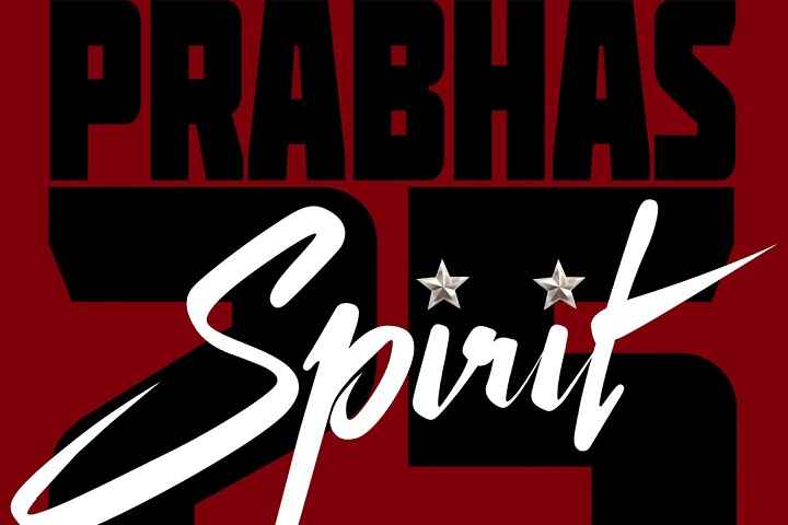 Prabhas 25 Is Titled 'Spirit'; Will Release In Multiple Indi...