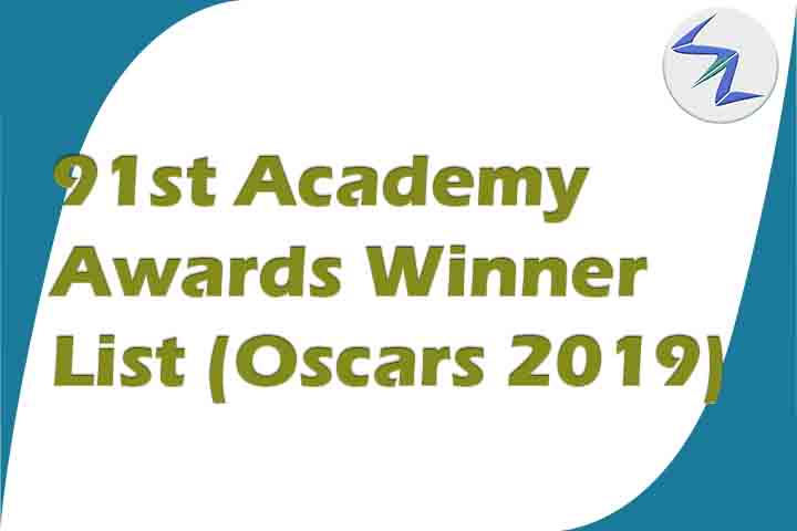 91st Academy Awards Winners List | Oscars 2019