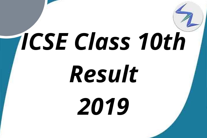 Indian Certificate of Secondary Education Class 10th Result ...