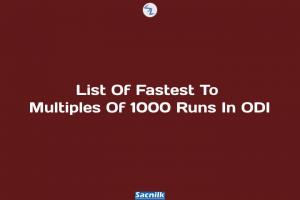List Of Fastest To Multiples Of 1000 Runs In ODI