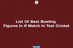 List Of Best Bowling Figures In A Match In Test Cricket