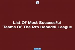 List Of Most Successful Teams Of The Pro Kabaddi League