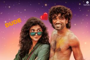 Dude Signals Another Step Forward in Pradeep Ranganathan’s Growing Journey in ...